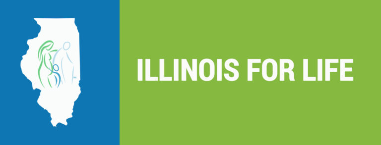 Illinois For Life - Illinois Right To Life